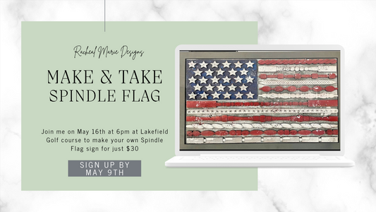 Make & Take Spindle Flag at Lakefield Golf Course on May 16th at 6pm